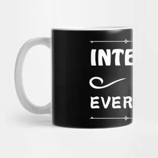 Integrity is everything Mug